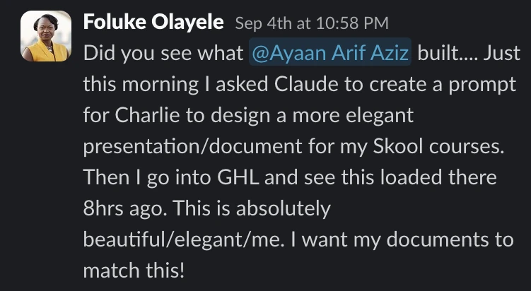 Slack message from Foluke Olayele: I asked Claude to create a prompt for Charlie. This is absolutely beautiful, elegant, me. I want my documents to match this!