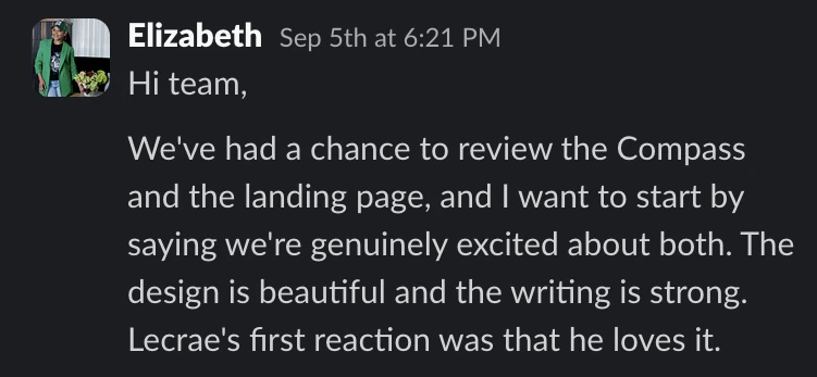Slack message from Elizabeth: we're genuinely excited about both. The design is beautiful and the writing is strong. Lecrae's first reaction was that he loves it.